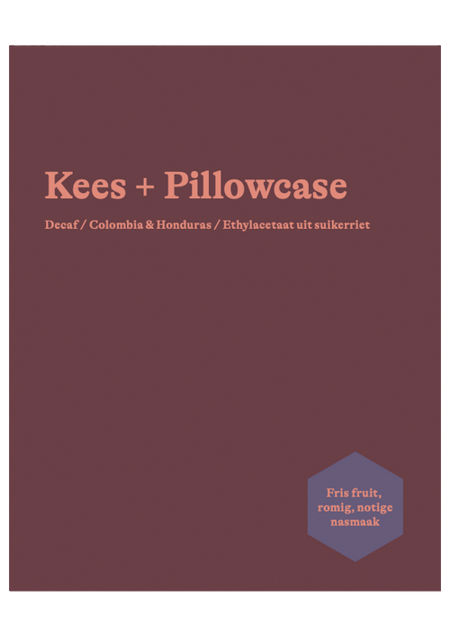Kees + Pillowcase (decaf)